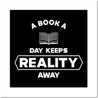 Book - A book a day keeps reality away Posters and Art